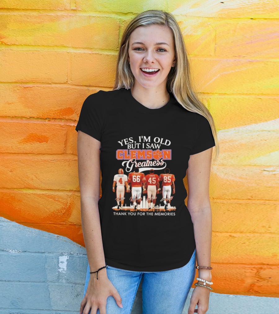 Yes I'm Old But I Saw Clemson Greatness Fuller Perry Davis Cunningham Thank You For The Memories T-Shirt