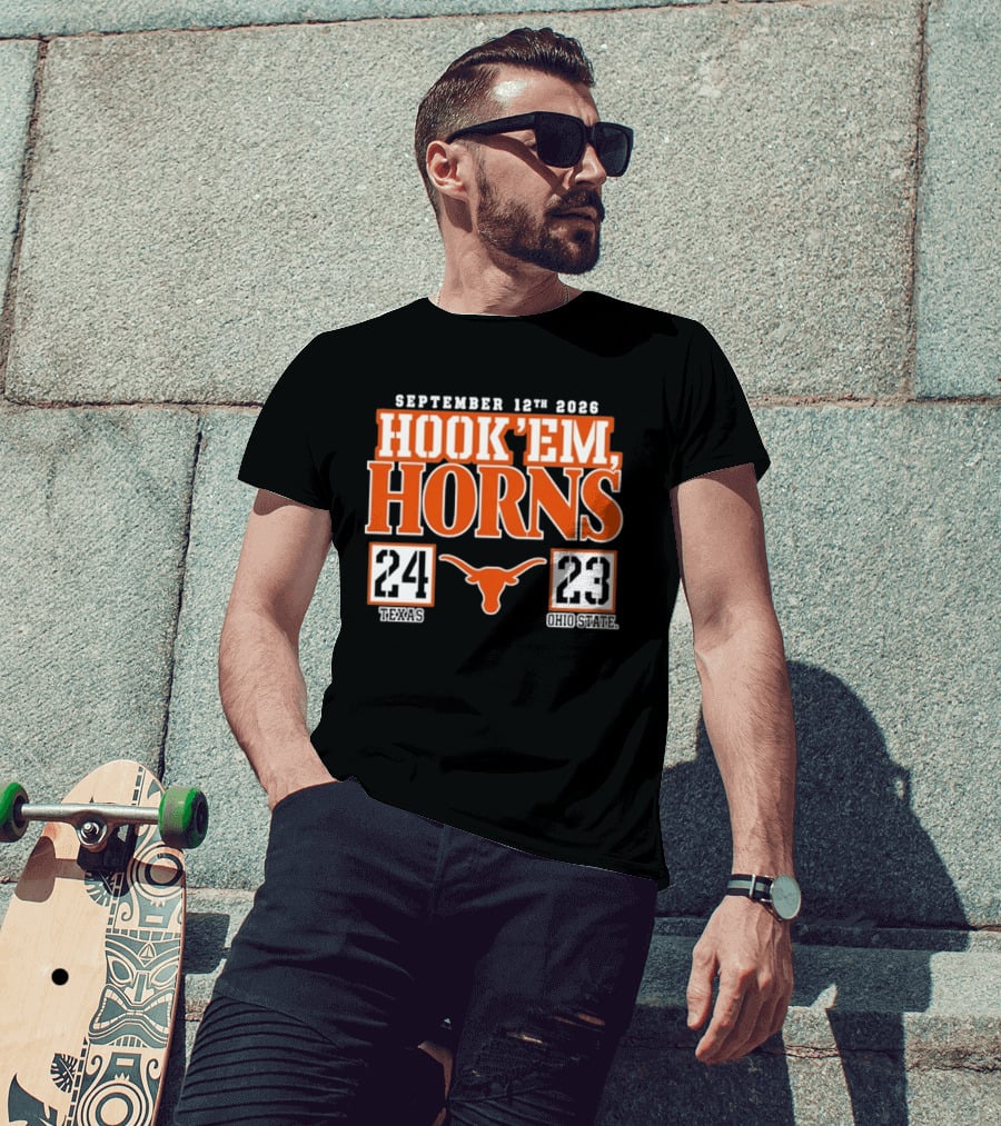 September 12th 2026 Hook'em Horns Texas 24 Ohio State 23 T-Shirt