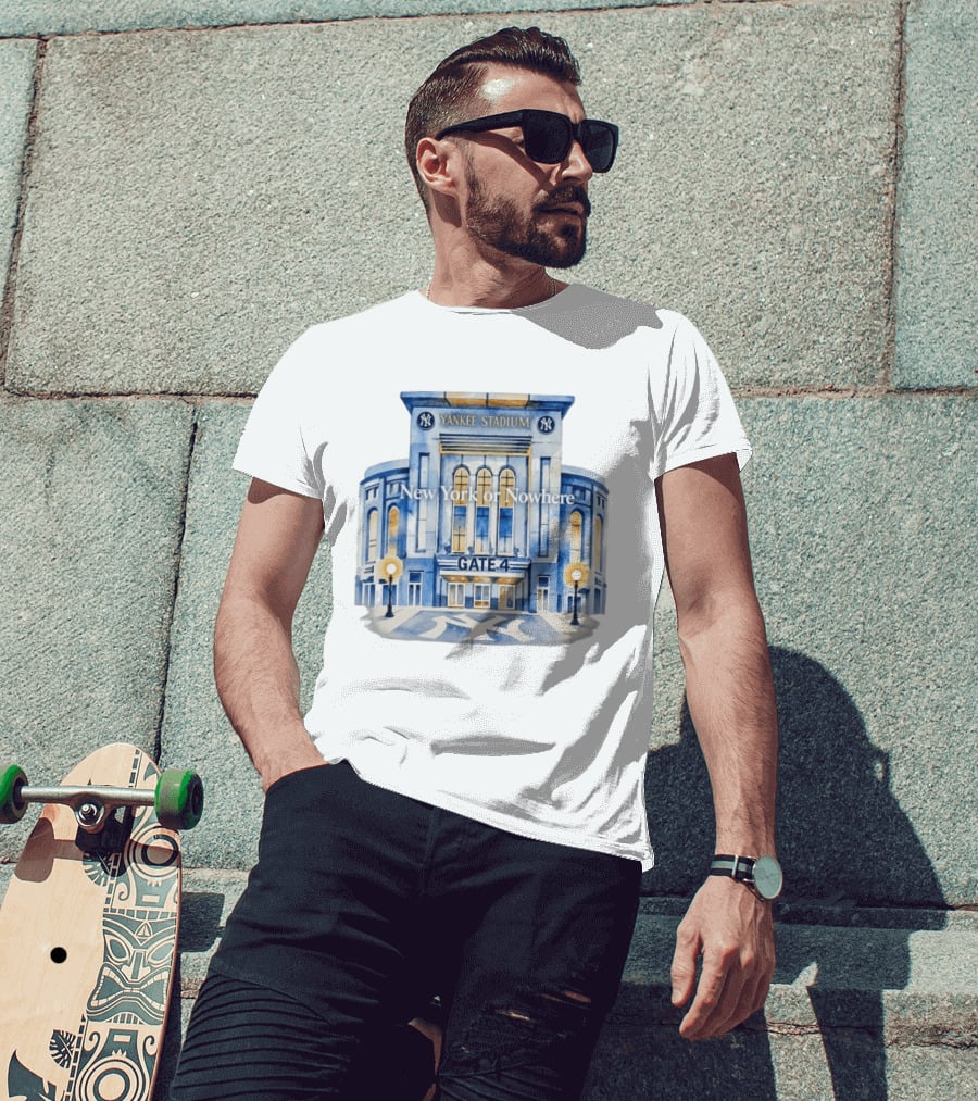 NY Yankees Yankee Stadium Gate 4 New York Or Nowhere 2026 T-Shirt
