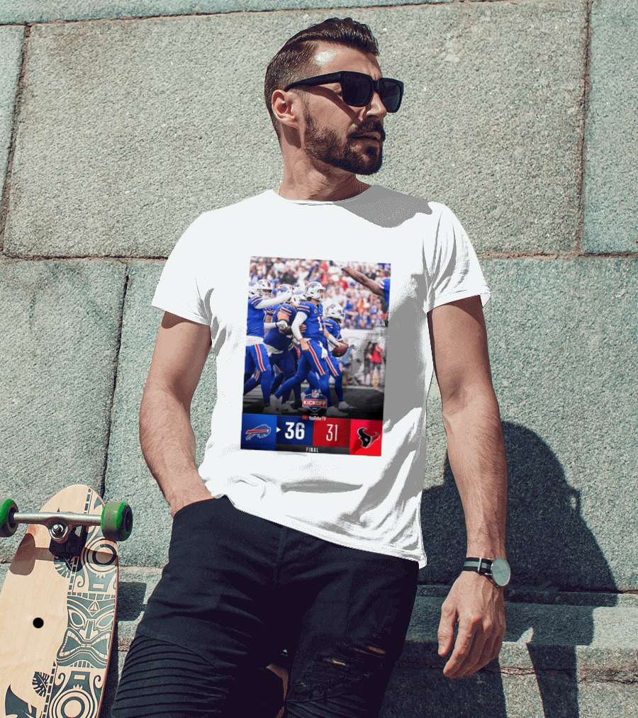 Buffalo Bills 36 31 Houston Texans NFL Kickoff Final Score Victory T-Shirt