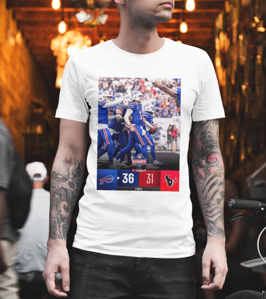 Buffalo Bills 36 31 Houston Texans NFL Kickoff Final Score Victory T-Shirt