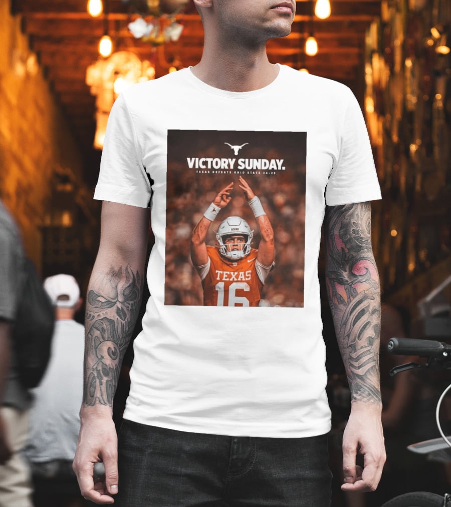 Victory Sunday Texas Defeats Ohio State 24 23 Longhorns Football Win T-Shirt