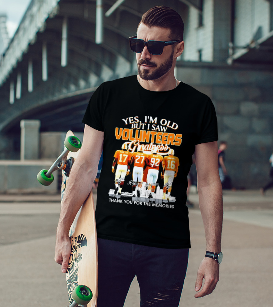 Yes I'm Old But I Saw Volunteers Greatness Thank You For The Memories T-Shirt