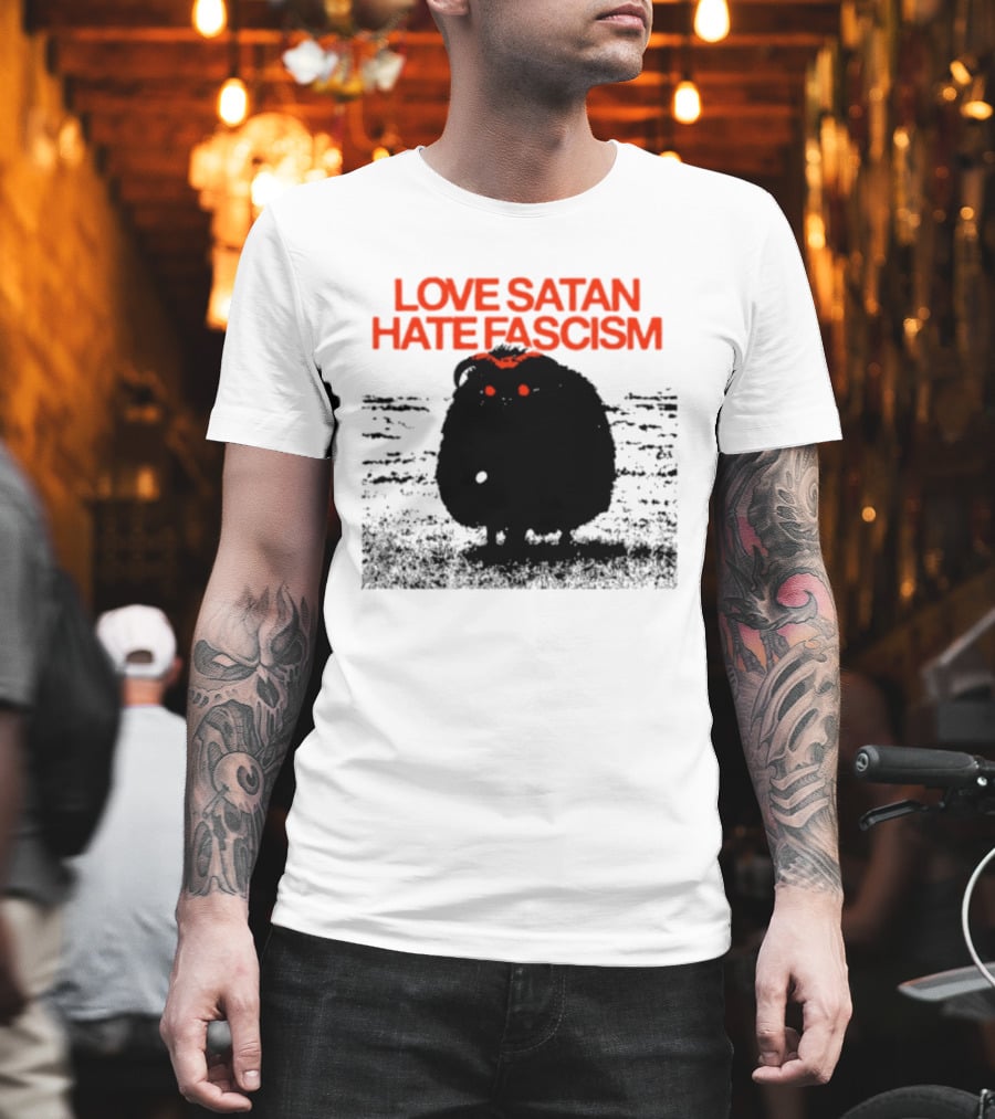 Love Satan Hate Fascism Cat Anti Fascist T-Shirt