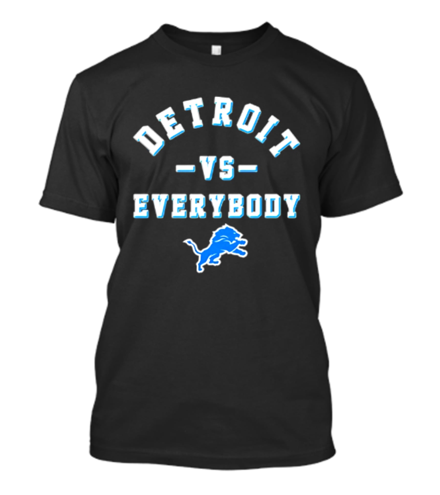 Detroit Lions Vs Everybody 2026 T-Shirt