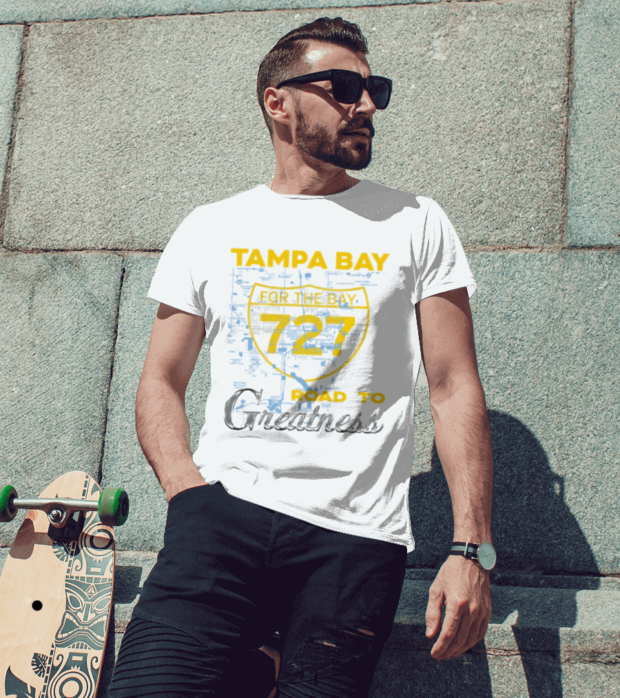 Tampa Bay 727 Road To Greatness For The Bay T-Shirt