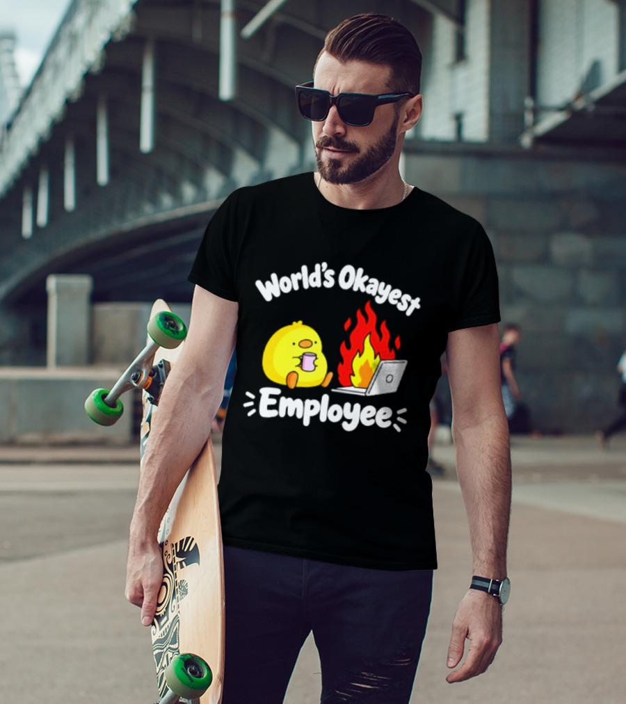 World's Okayest Employee Duck With Laptop On Fire T-Shirt