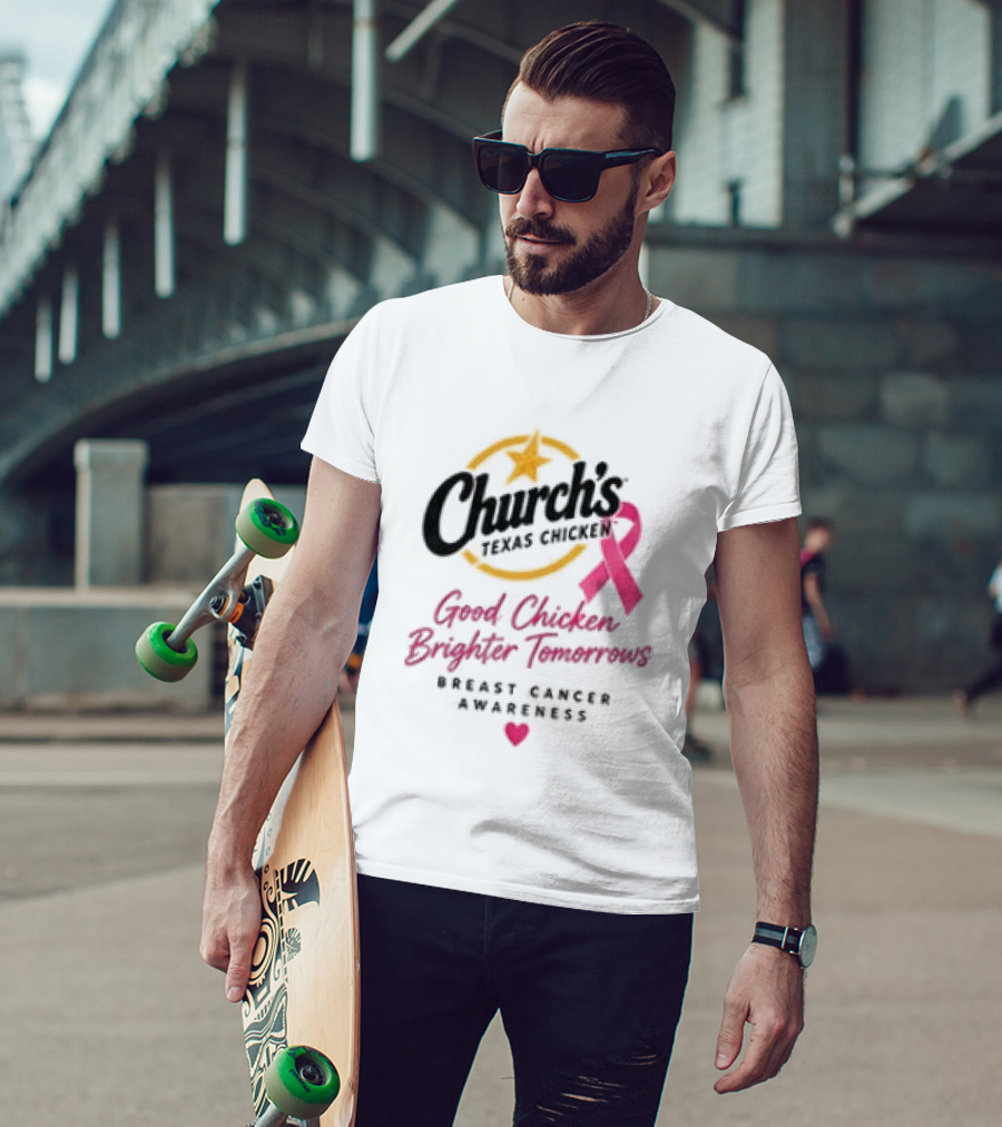 Church's Texas Chicken Pink Ribbon Breast Cancer Awareness Good Chicken Brighter Tomorrow T-Shirt