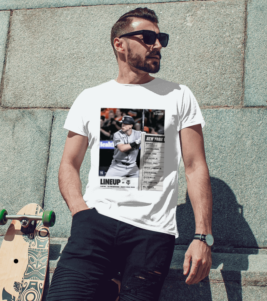 New York Yankees Starr Lineup At Minnesota Twins Aaron Judge Ben Rice Cody Bellinger Spencer Jones T-Shirt