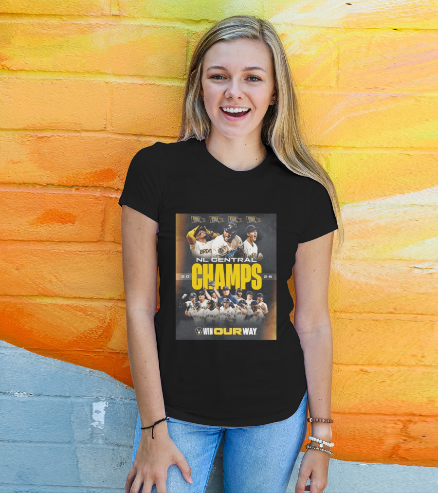 Brewers NL Central Champs 2026 Win Our Way T-Shirt