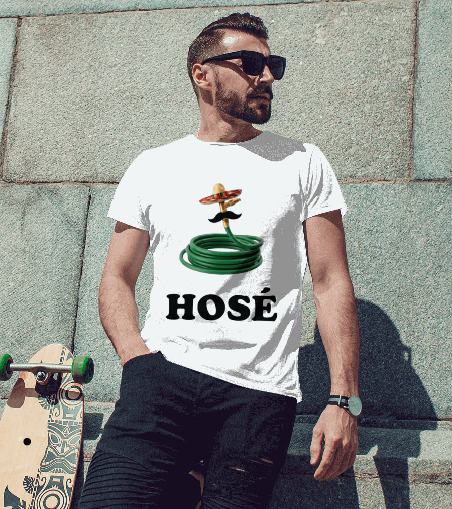 HOSÉ Garden Hose Sombrero Mustache Pun T-Shirt