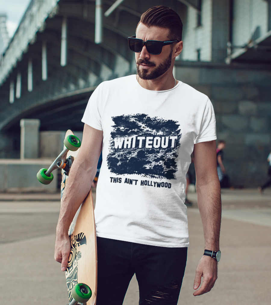 This Ain't Hollywood Whiteout 2026 T-Shirt