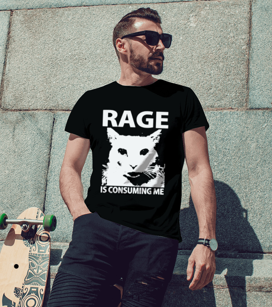 Rage Is Consuming Me Cat Meme T-Shirt