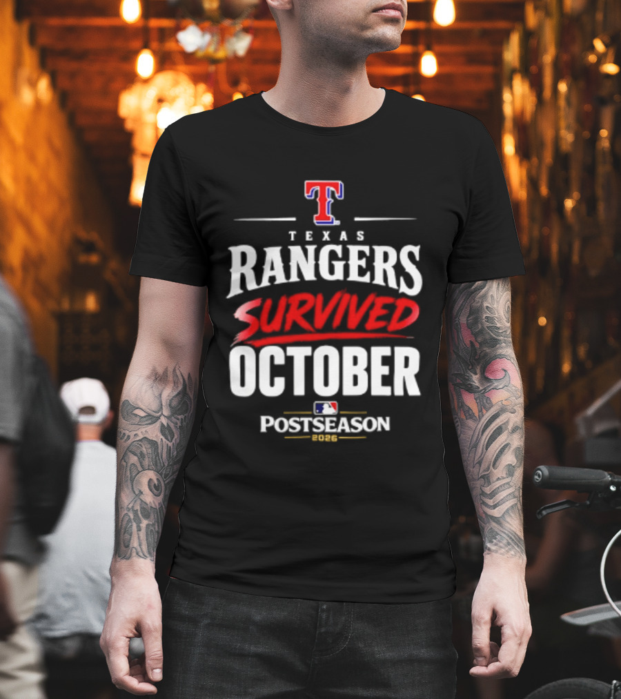 Texas Rangers Survived October 2026 MLB Postseason T-Shirt