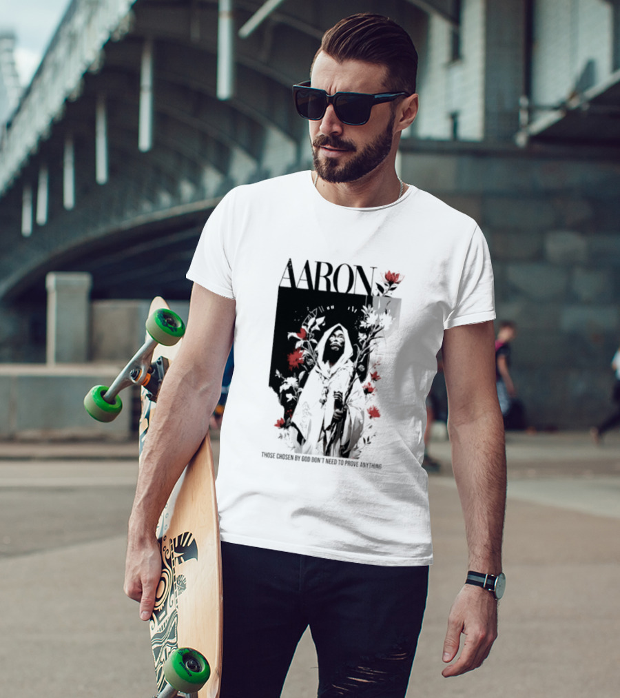 AARON Those Chosen By God Don't Need To Prove Anything Cloaked Figure With Red Flowers T-Shirt