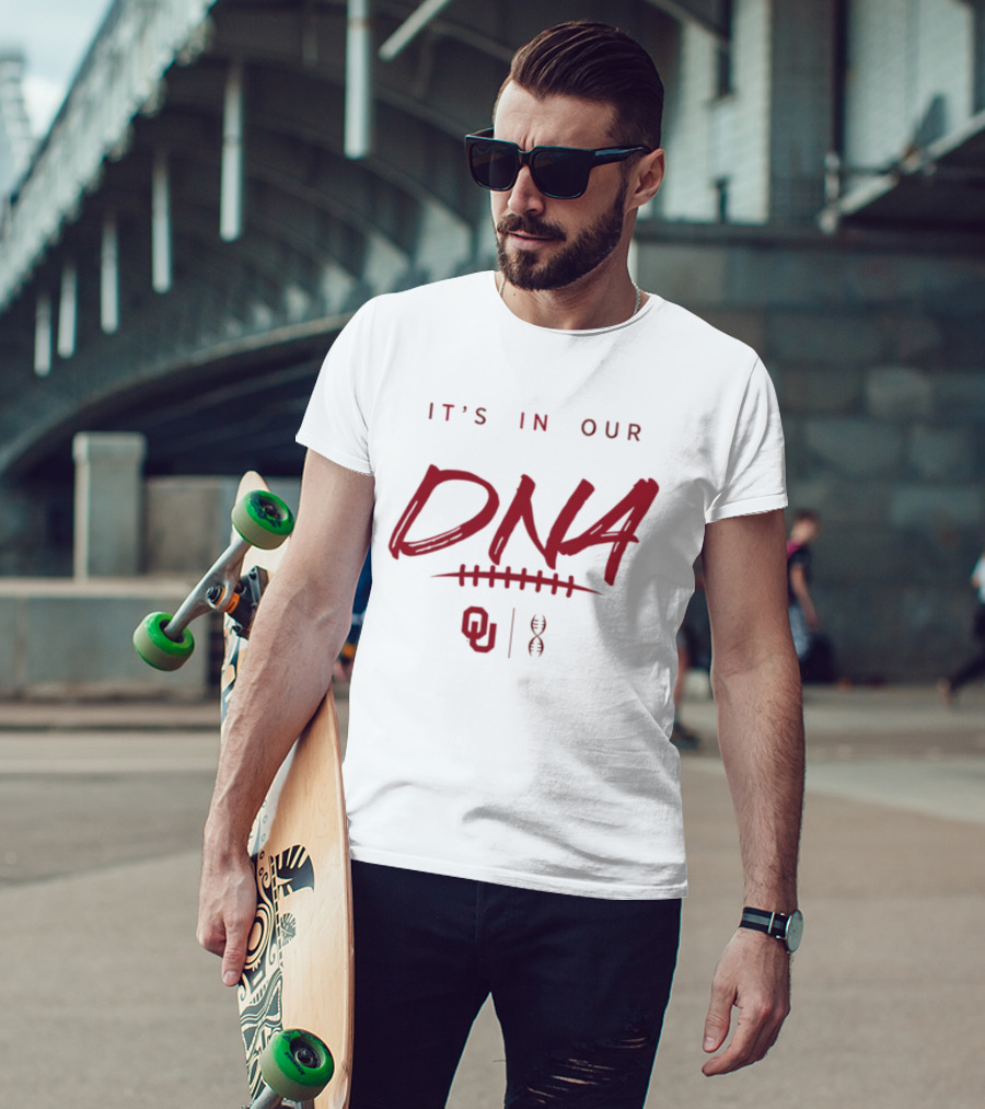 Oklahoma Sooners It's In Our DNA OU Football Fan Pride T-Shirt