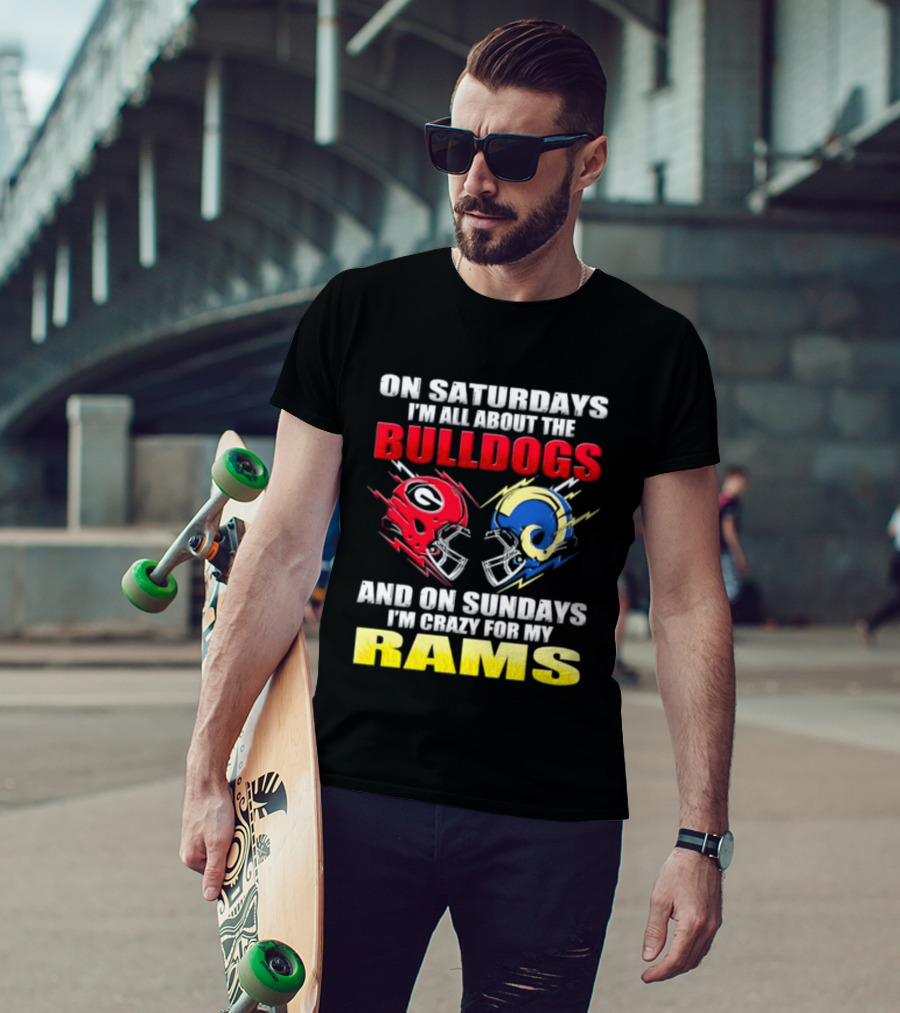 On Saturdays I'm All About The Bulldogs Red And Sundays Crazy For My Rams Helmet Football T-Shirt