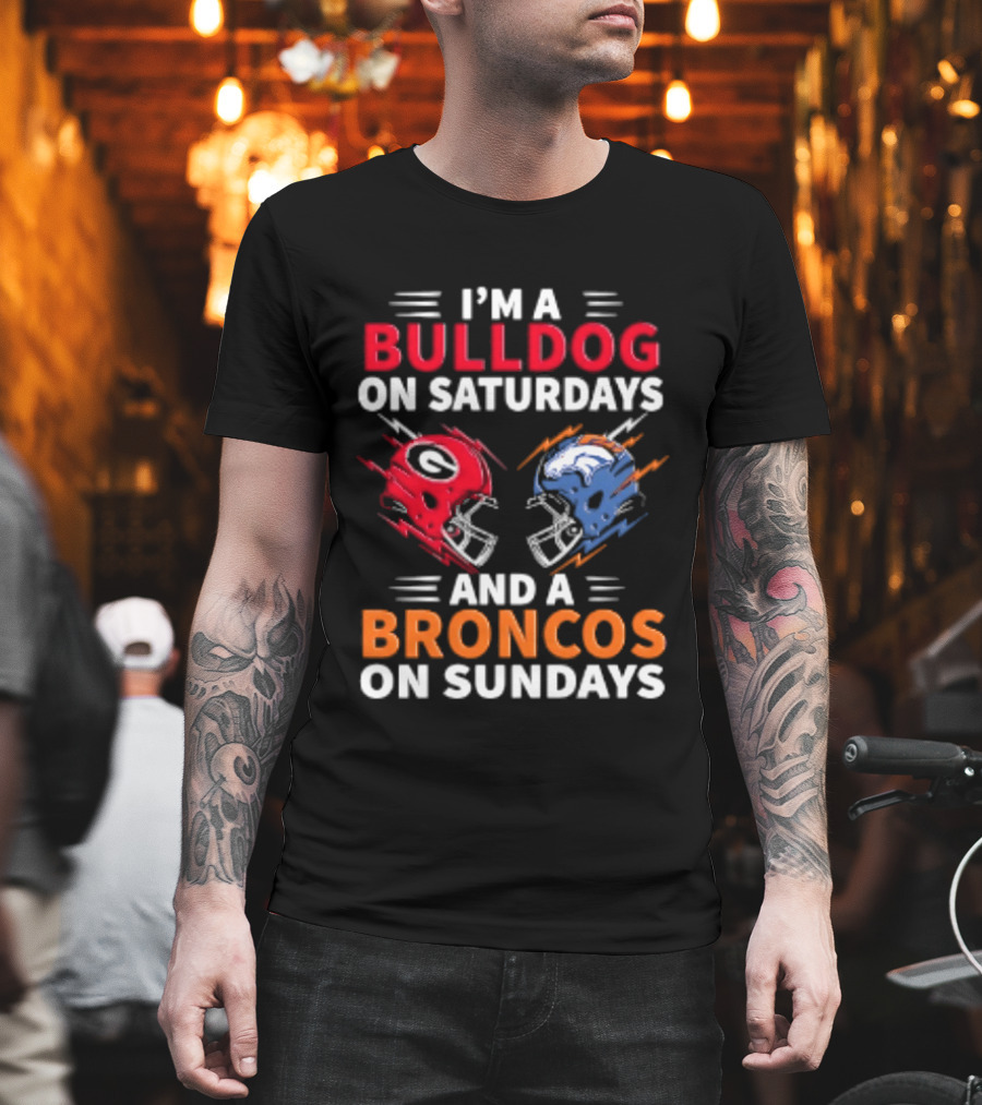 I'm A Bulldog On Saturdays And A Broncos On Sundays Football Helmets T-Shirt
