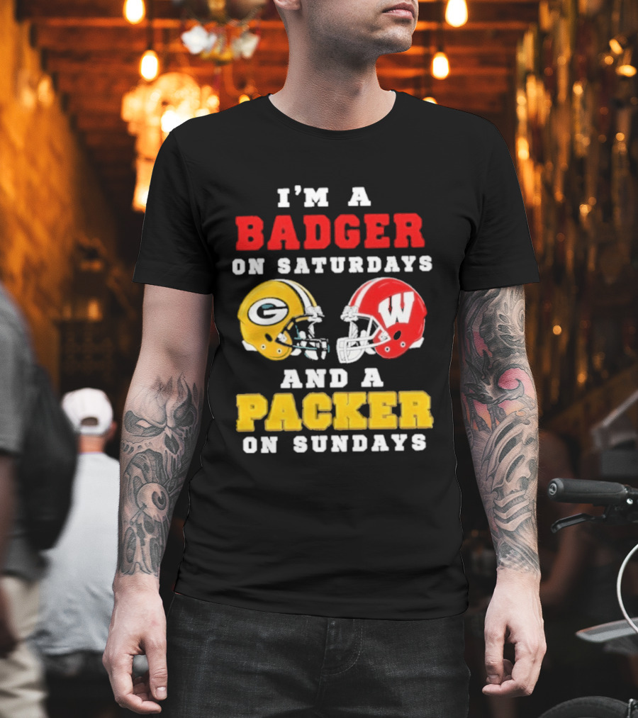 I'm A Badger On Saturdays Green Bay Packer On Sundays Football Helmet Rivalry T-Shirt