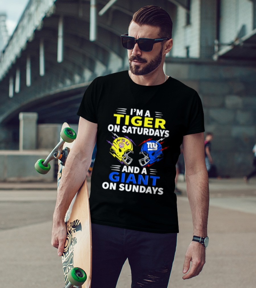 I'm A LSU Tiger On Saturdays And A New York Giants Giant On Sundays Helmet Football T-Shirt