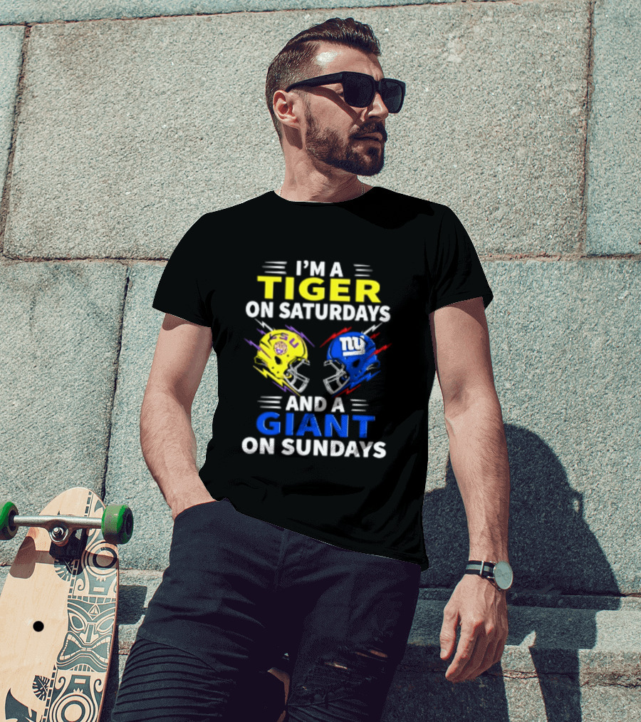I'm A LSU Tiger On Saturdays And A New York Giants Giant On Sundays Helmet Football T-Shirt