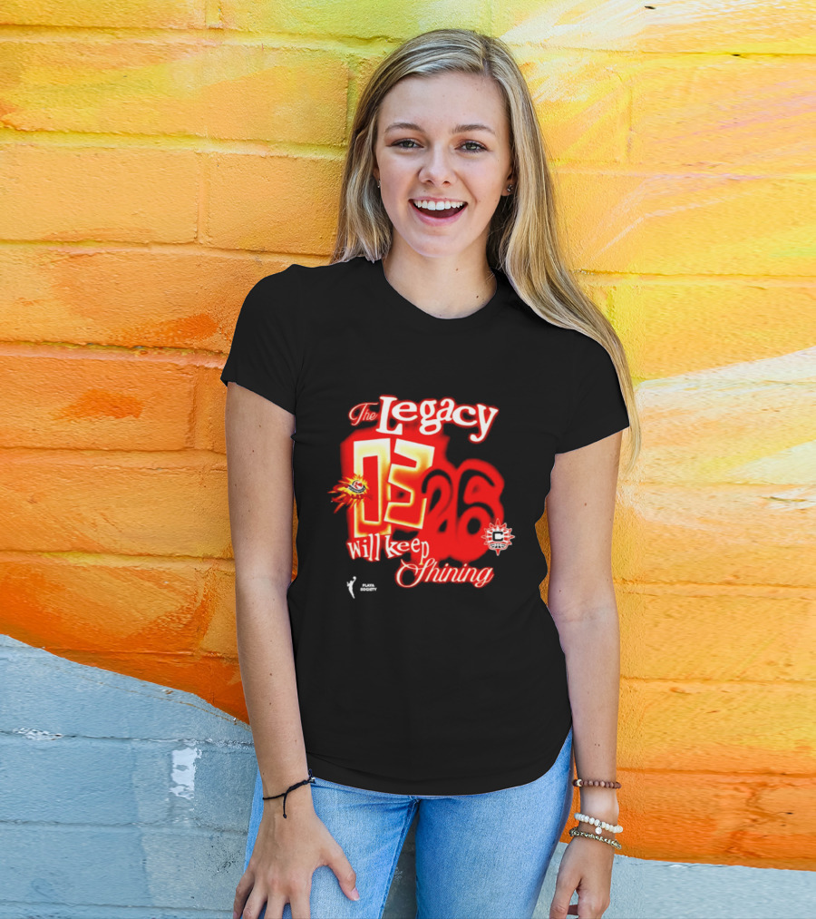 The Legacy 03 26 Will Keep Shining Connecticut Sun T-Shirt
