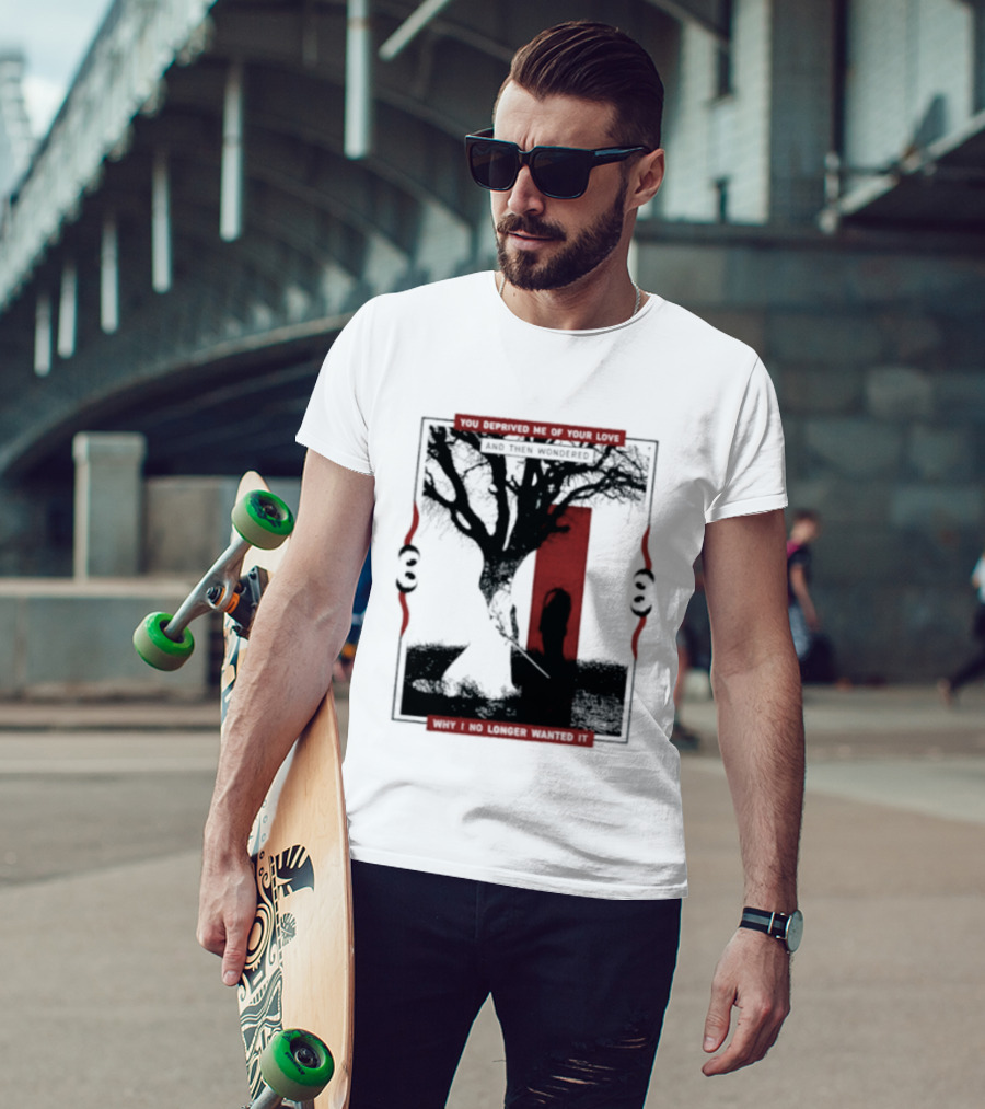 You Deprived Me Of Your Love Tree Silhouette Red Shadow T-Shirt