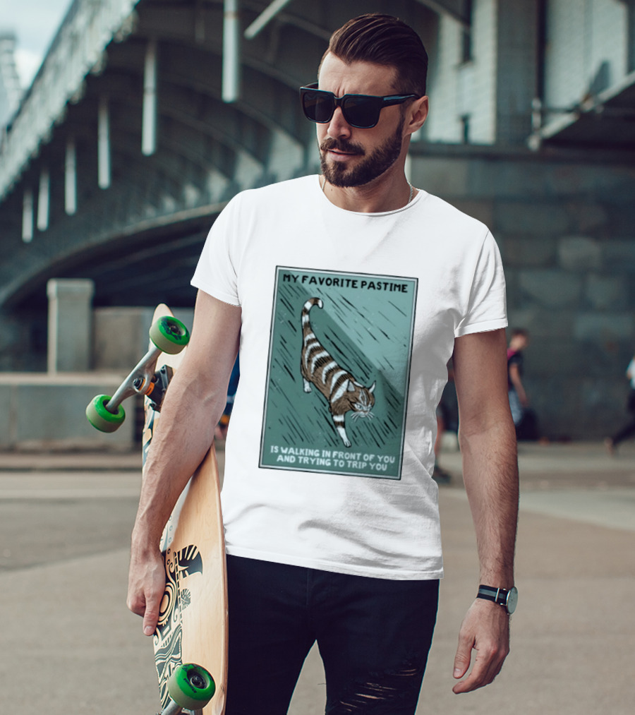 My Favorite Pastime Cat Walking In Front Of You And Trying To Trip You T-Shirt