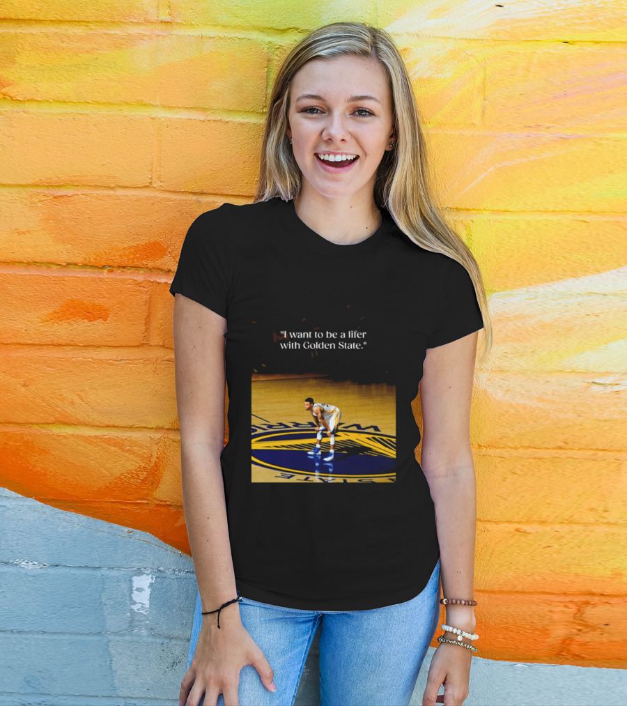 Golden State Warriors Stephen Curry I Want To Be A Lifer With Golden State Basketball Court T-Shirt