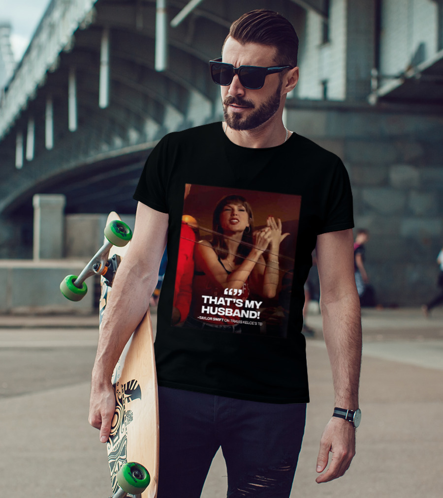 Taylor Swift That's My Husband On Travis Kelce's TD Chiefs Vs Colts T-Shirt