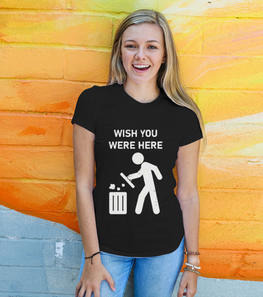 Wish You Were Here Trash Can Garbage Stick Figure T-Shirt