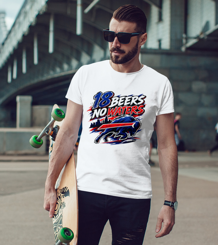 18 Beers No Waters Buffalo Bills Skyline Charging Buffalo T-Shirt