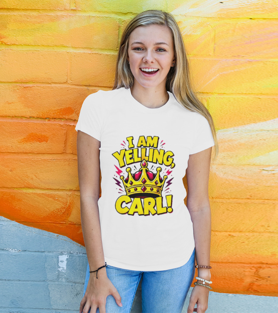 I Am Yelling Carl Donut Crown T-Shirt