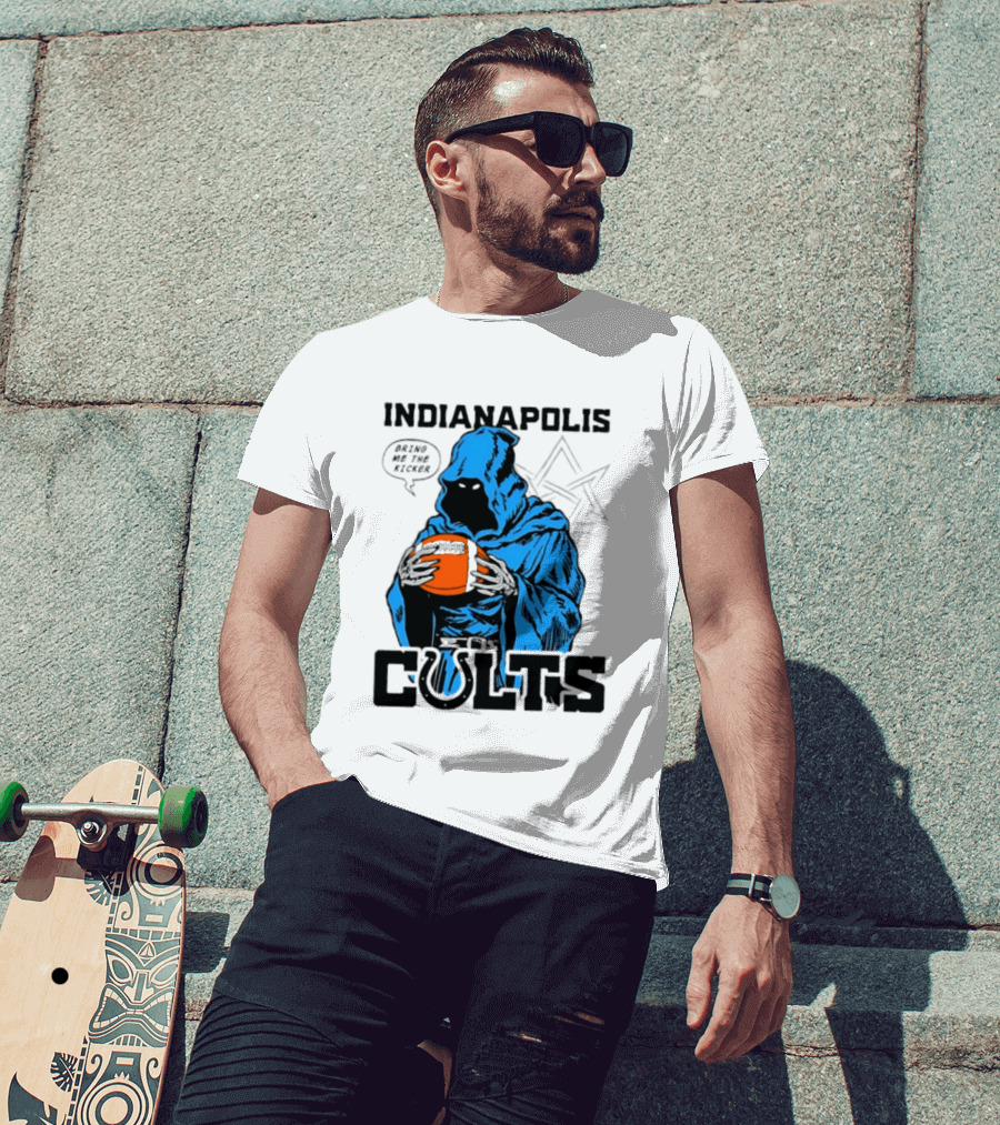 Indianapolis Colts Bring Me The Kicker Reaper Football T-Shirt