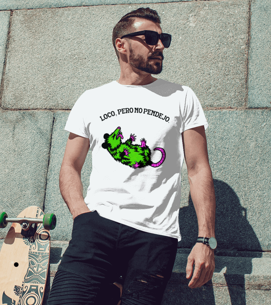 Loco Pero No Pendejo Opossum Possum Neon Green And Purple T-Shirt