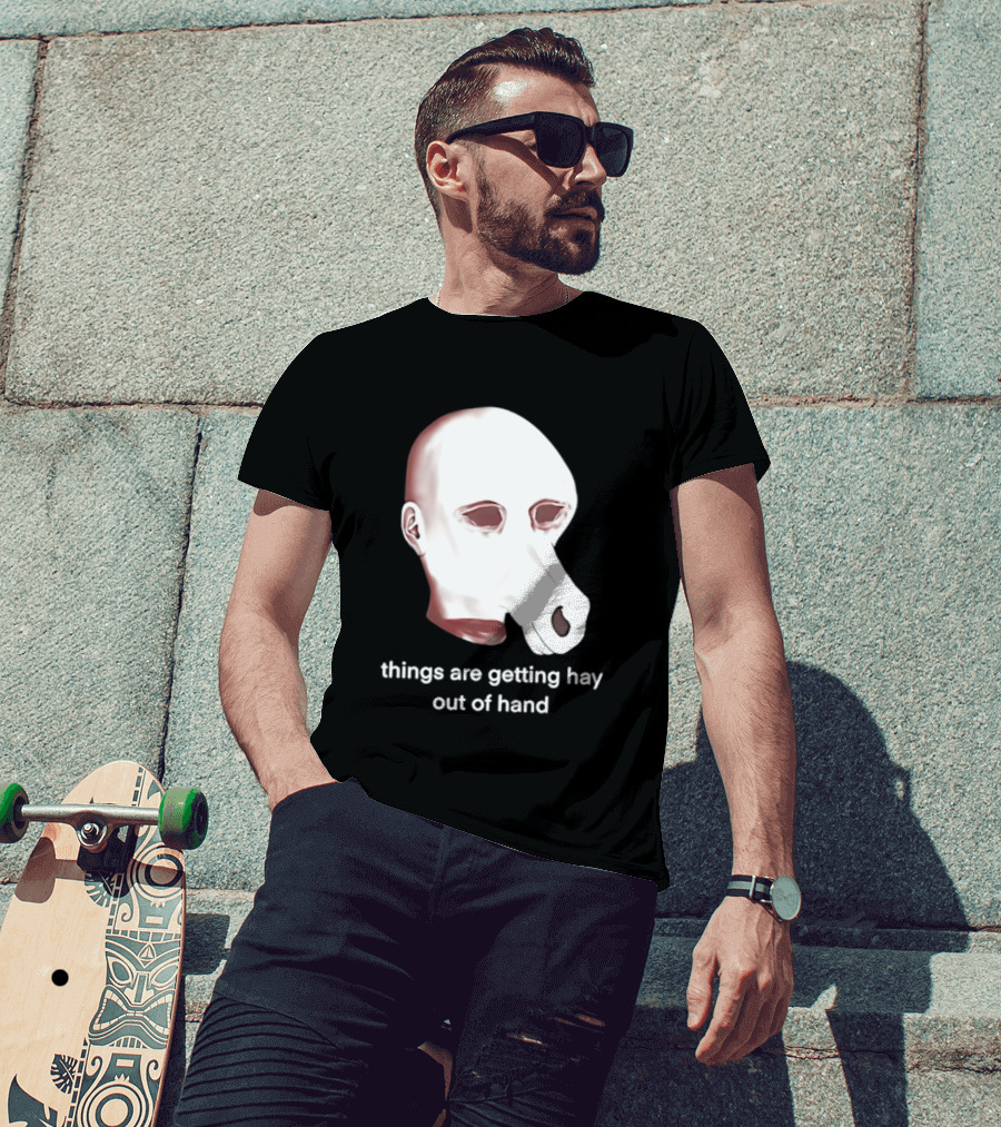 Things Are Getting Hay Out Of Hand Horse Head T-Shirt