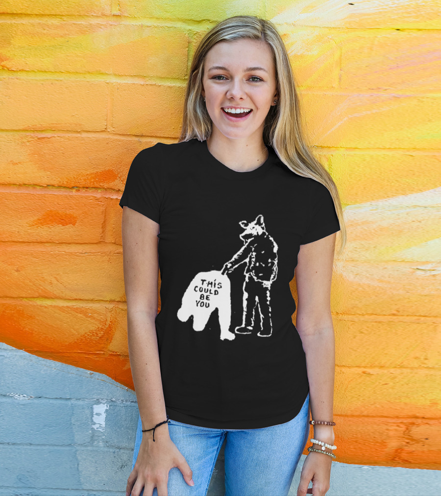 Anti Police Pig Cop This Could Be You T-Shirt