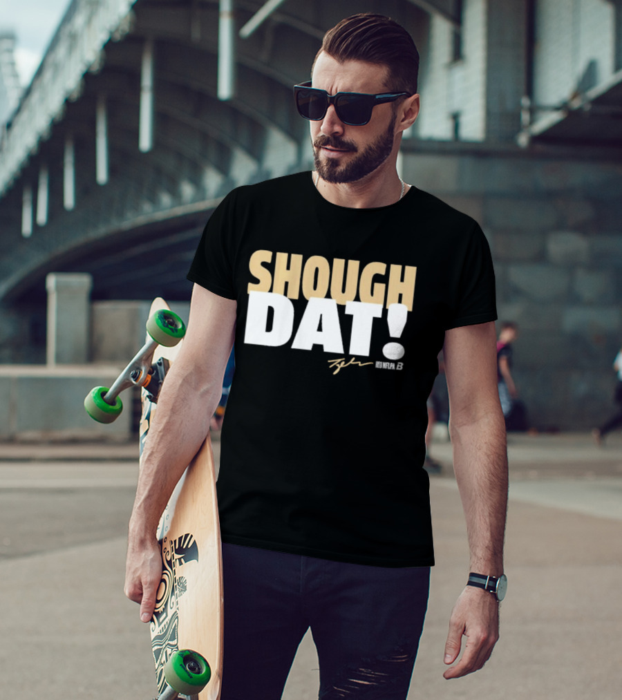 Shough Dat Tyler Shough New Orleans NFLPA T-Shirt