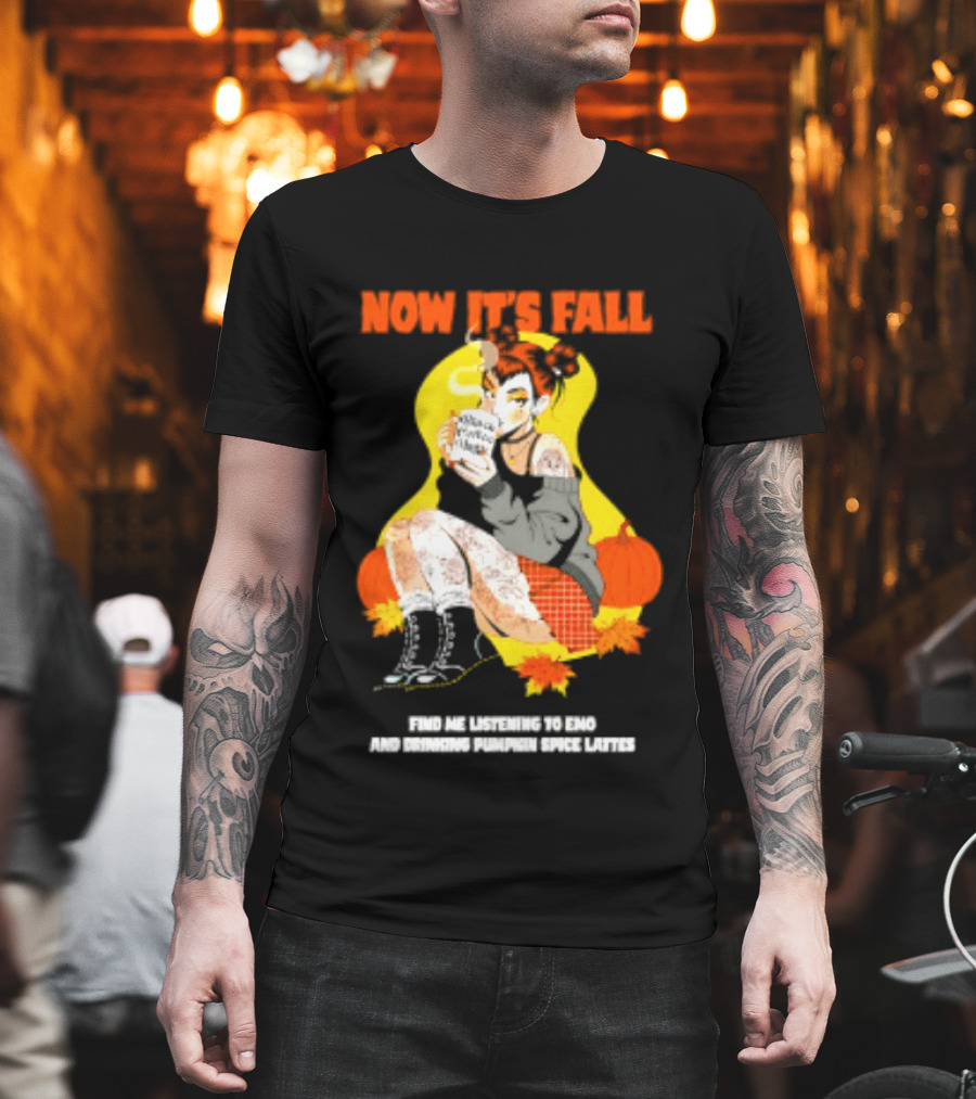Now It's Fall Emo And Pumpkin Spice Lattes Aesthetic Cozy Autumn Vibes T-Shirt