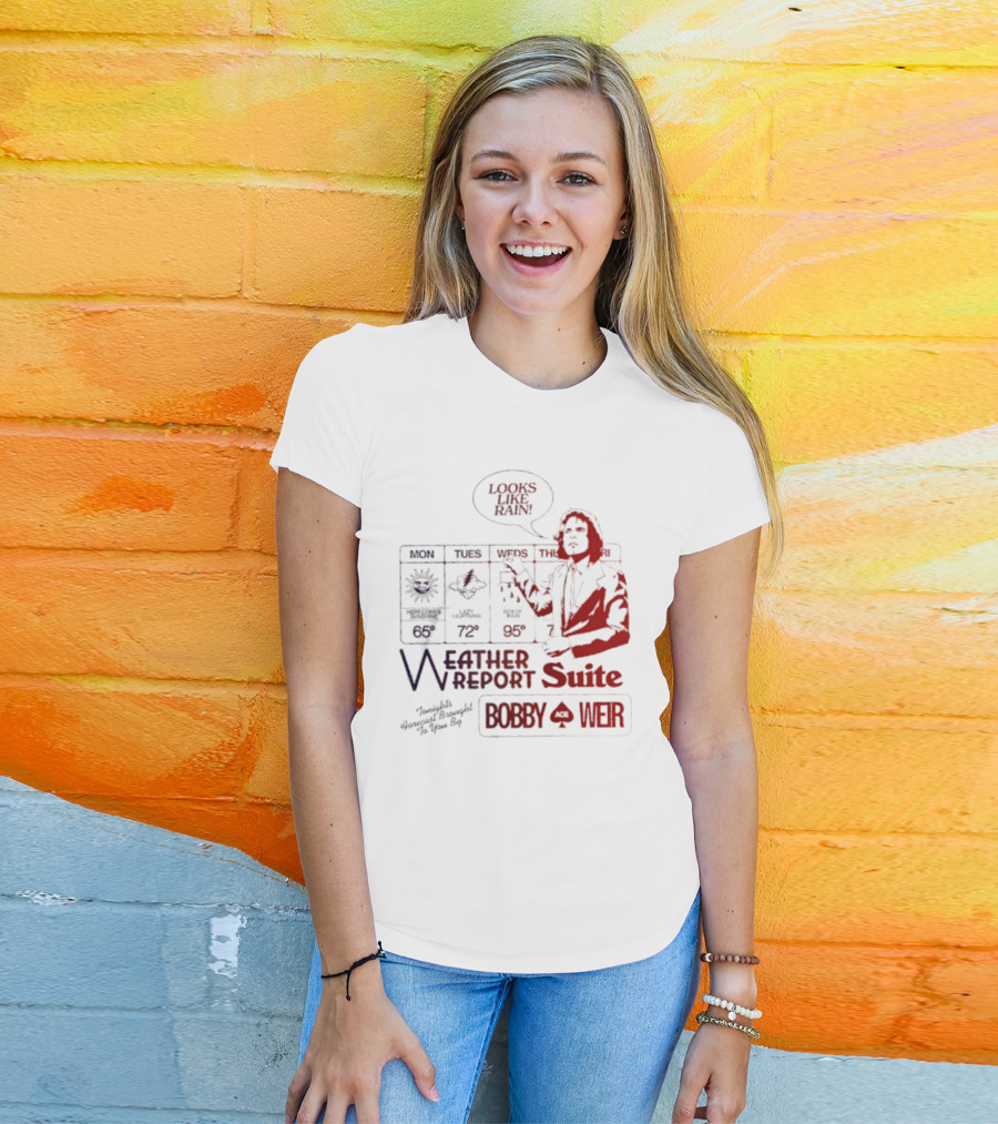 Bobby Weir Looks Like Rain Weather Report Suite T-Shirt