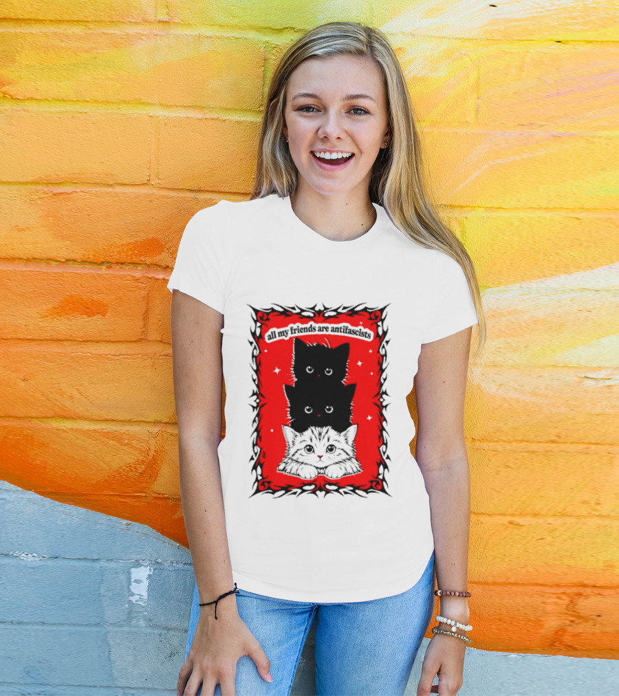 All My Friends Are Antifascist Kittens Cat T-Shirt
