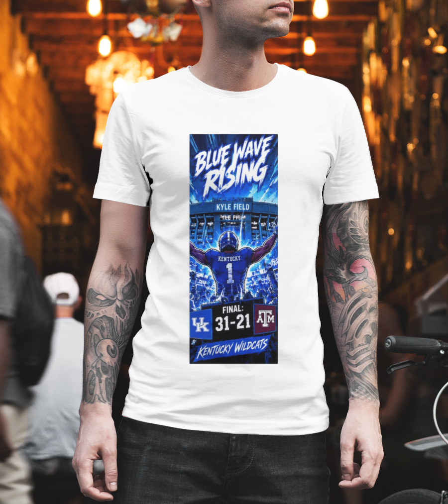 Blue Wave Rising Kentucky Wildcats Kyle Field Final 31 21 T-Shirt
