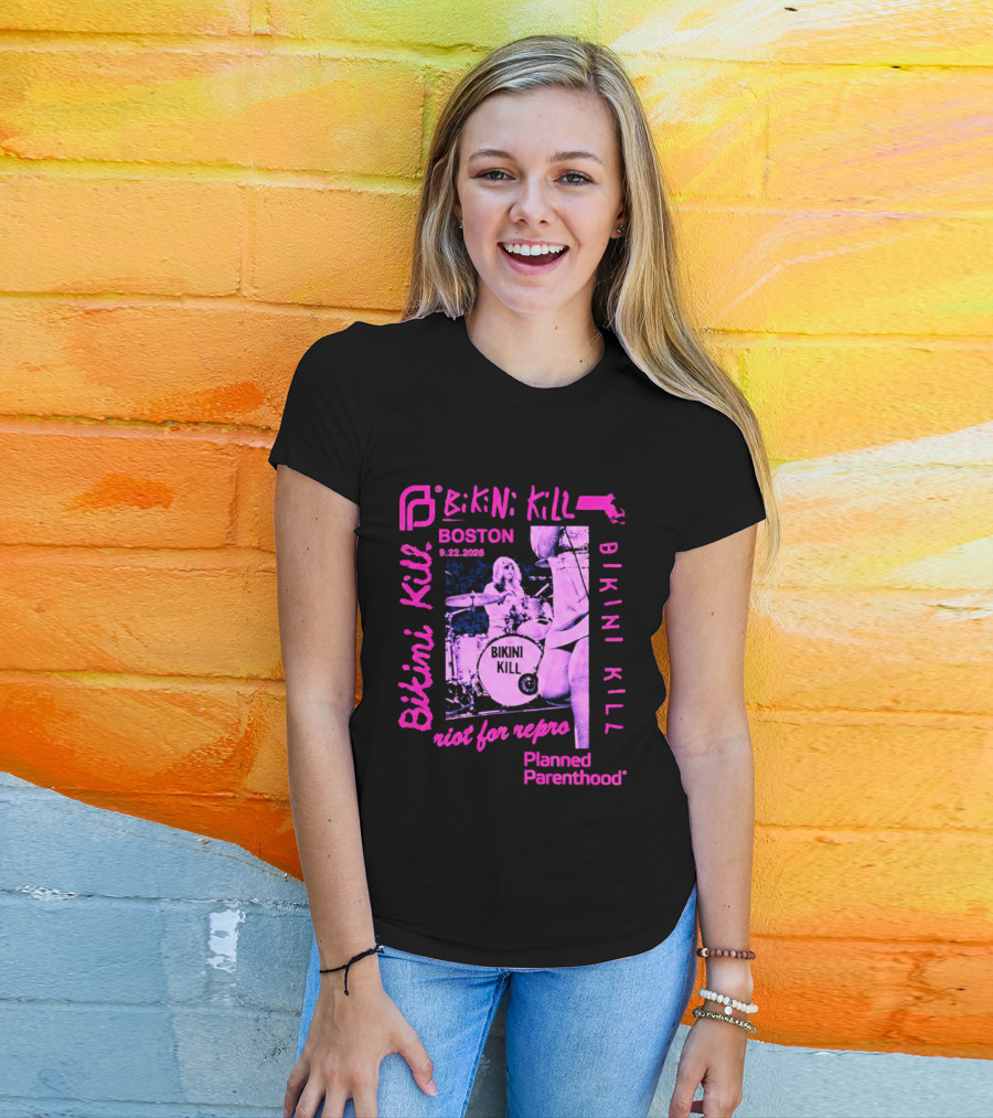 Bikini Kill Boston Sept 22 2026 Planned Parenthood Benefit Riot Grrrl Concert T-Shirt