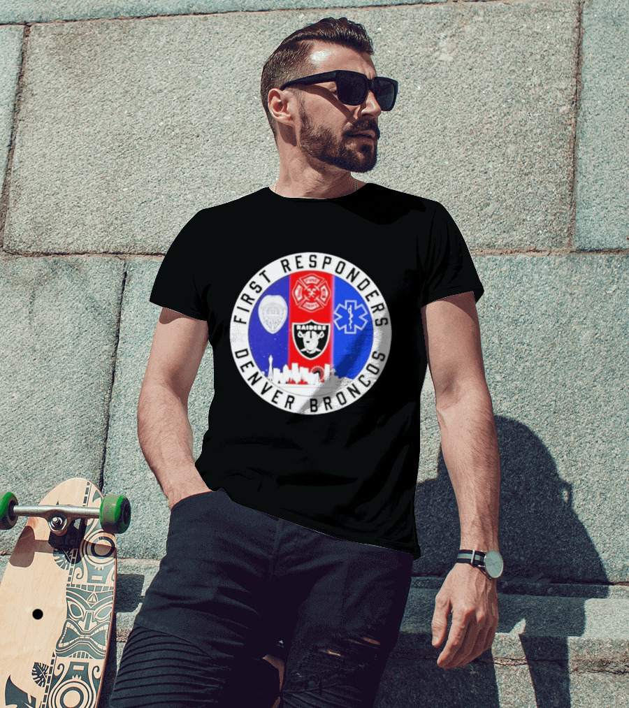 First Responders Las Vegas Raiders Denver Broncos Skyline T-Shirt