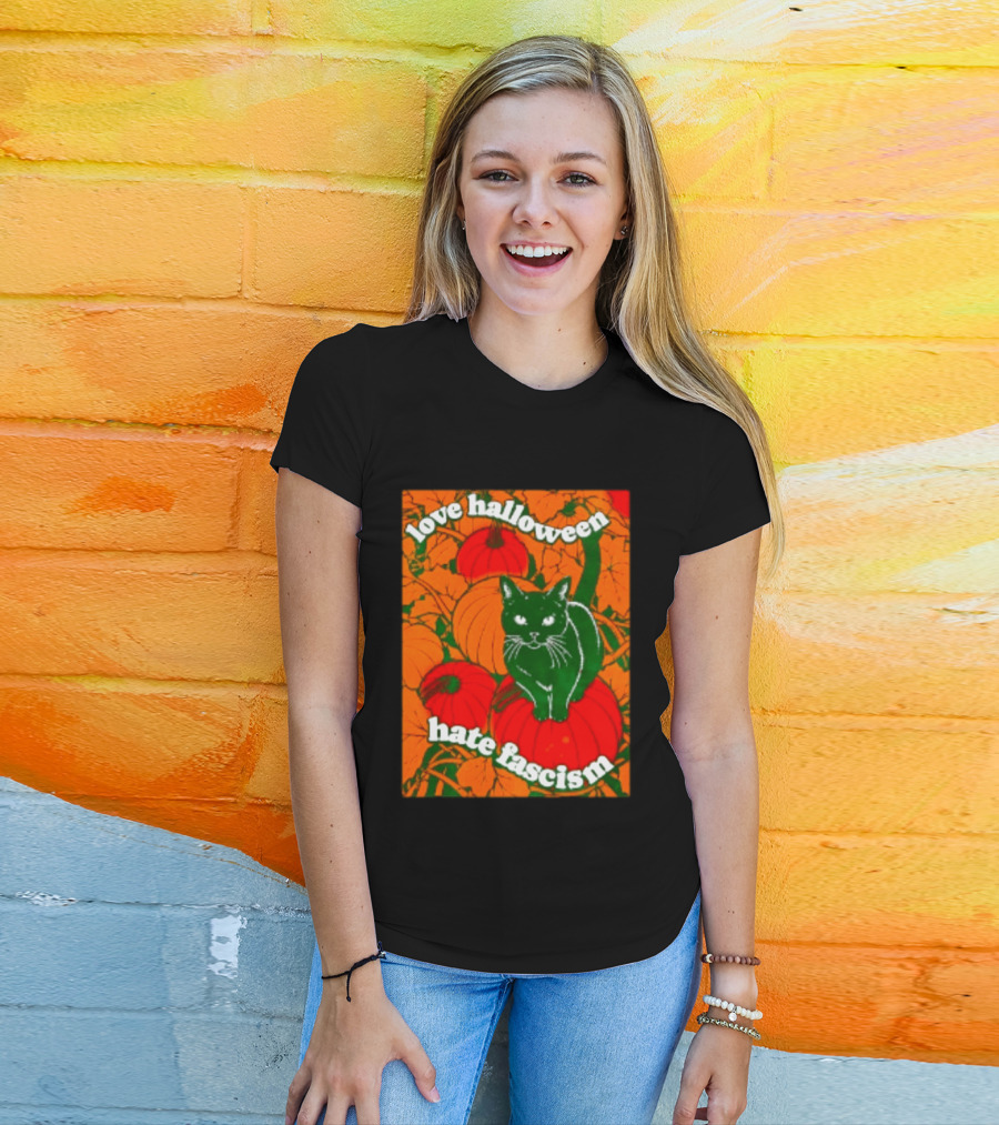 Love Halloween Hate Fascism Black Cat Pumpkins T-Shirt