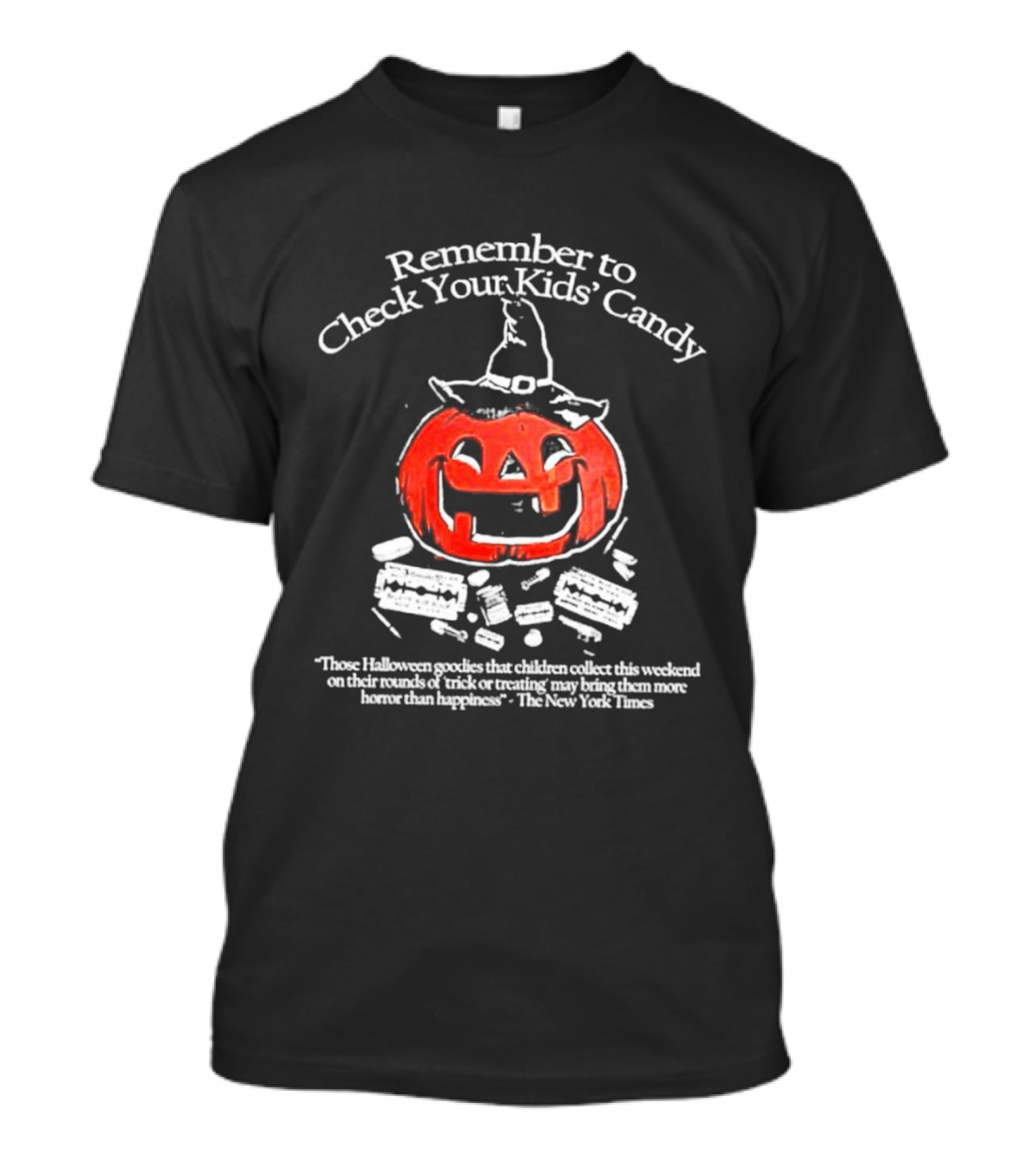 Remember To Check Your Kids' Candy Halloween Pumpkin Warning T-Shirt