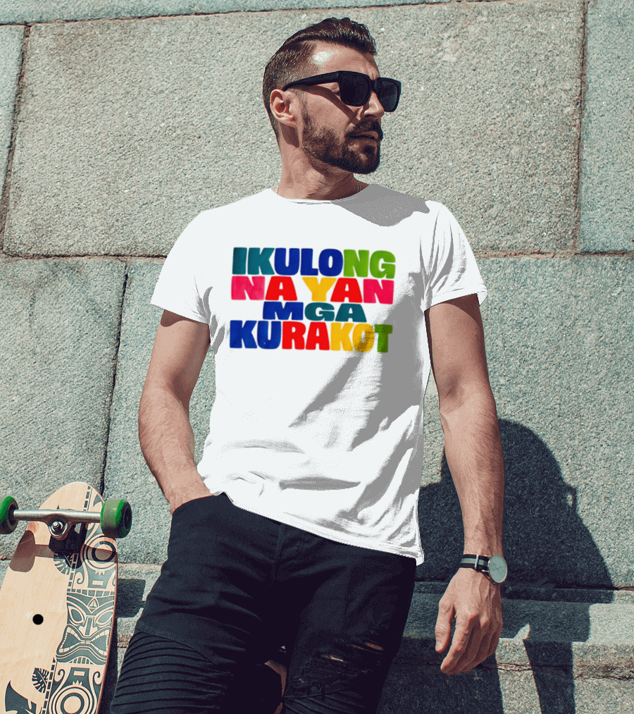 Ikulong Na Yan Mga Kurakot Colorful Block Letter T-Shirt