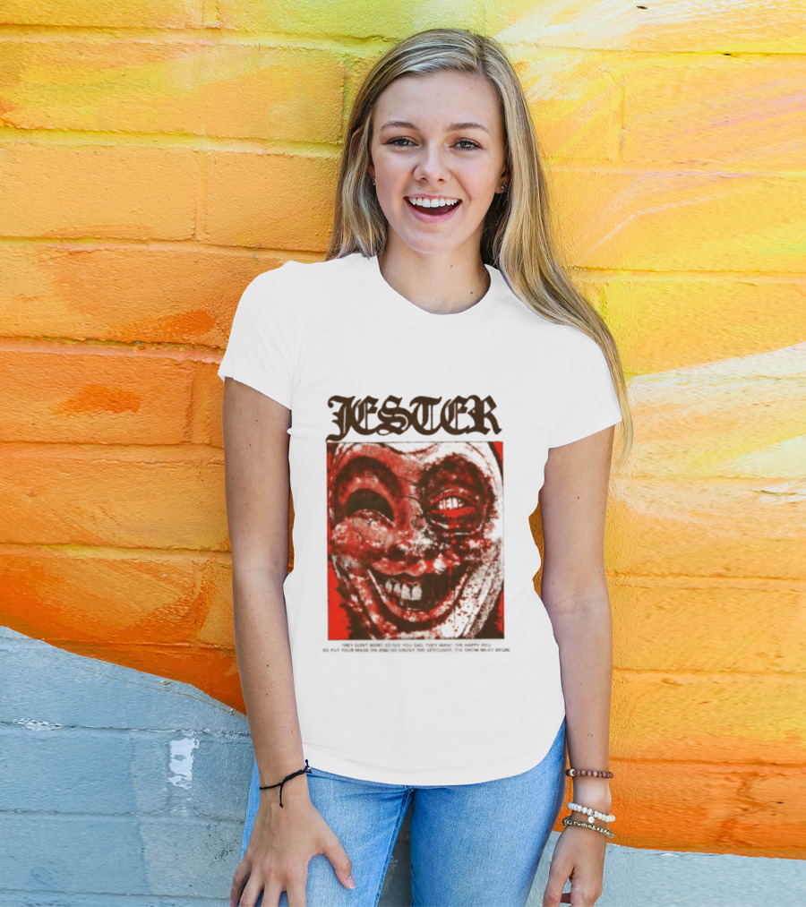 Jester Creepy Clown Help They Want The Happy You T-Shirt