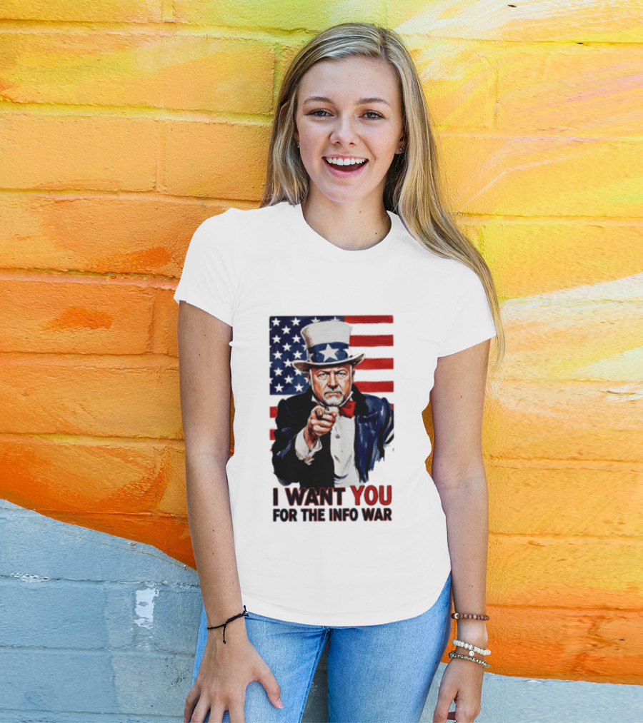 Uncle Sam I Want You For The Info War American Flag T-Shirt