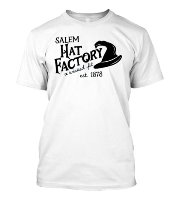 Salem Hat Factory A Wicked Fit Est 1878 Halloween T-Shirt